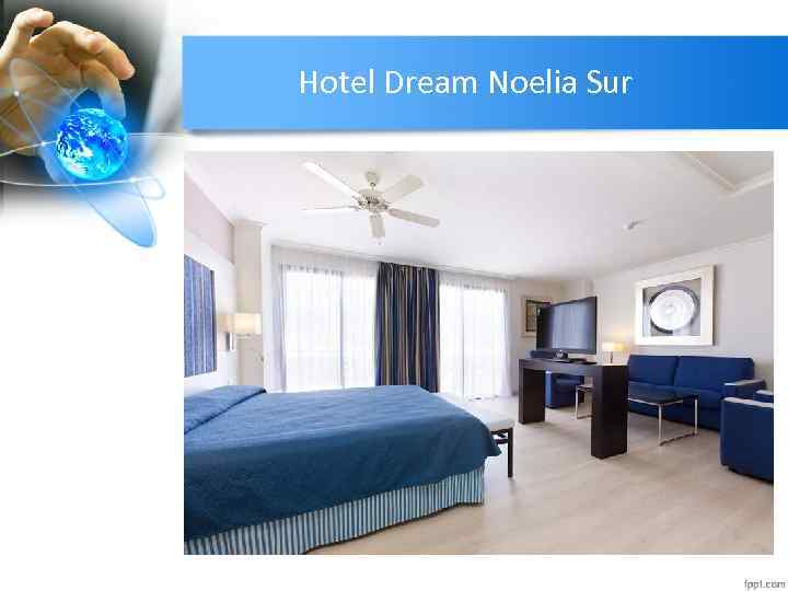 Hotel Dream Noelia Sur 