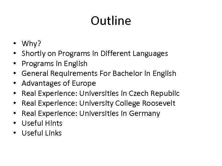 Outline • • • Why? Shortly on Programs in Different Languages Programs in English