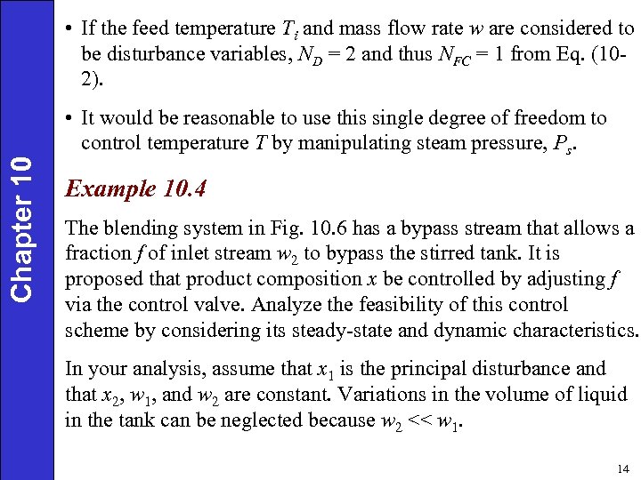 Chapter 10 • If the feed temperature Ti and mass flow rate w are