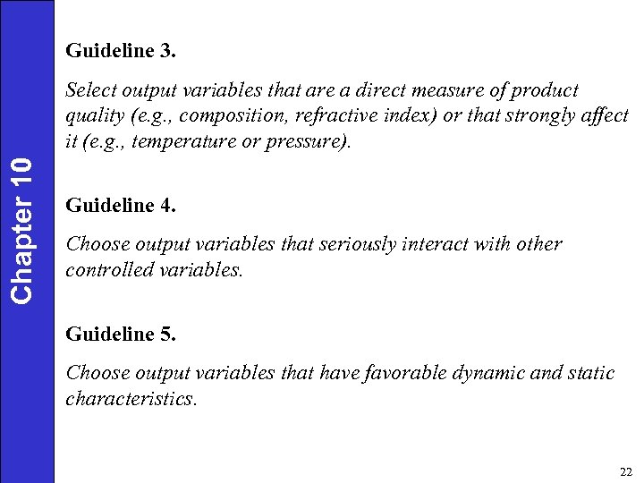 Guideline 3. Chapter 10 Select output variables that are a direct measure of product