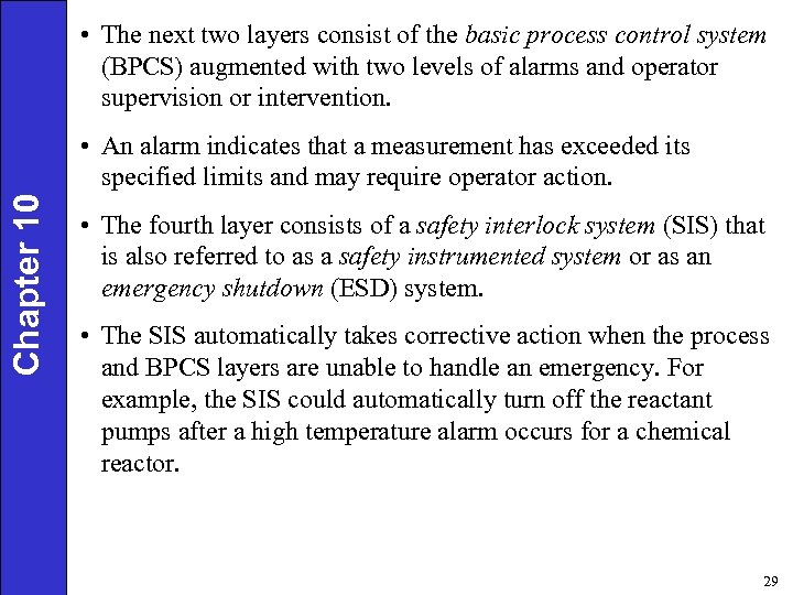  • The next two layers consist of the basic process control system (BPCS)