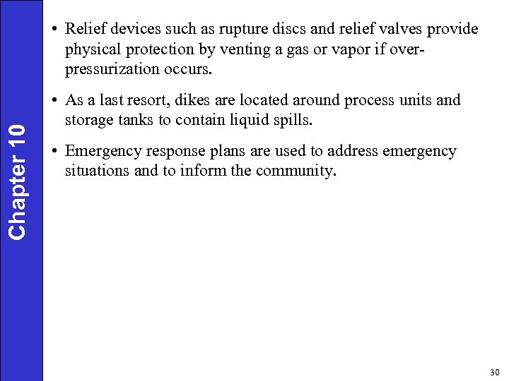 Chapter 10 • Relief devices such as rupture discs and relief valves provide physical