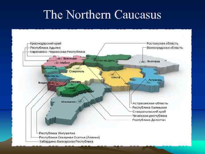 The Northern Caucasus 