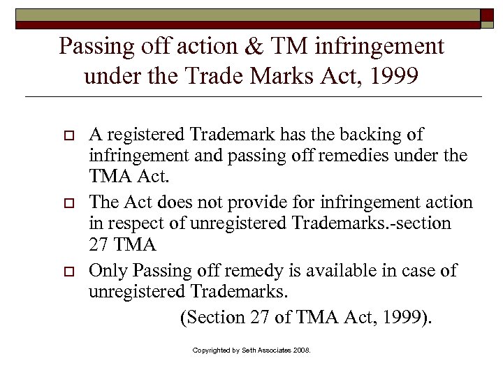 Passing off action & TM infringement under the Trade Marks Act, 1999 A registered