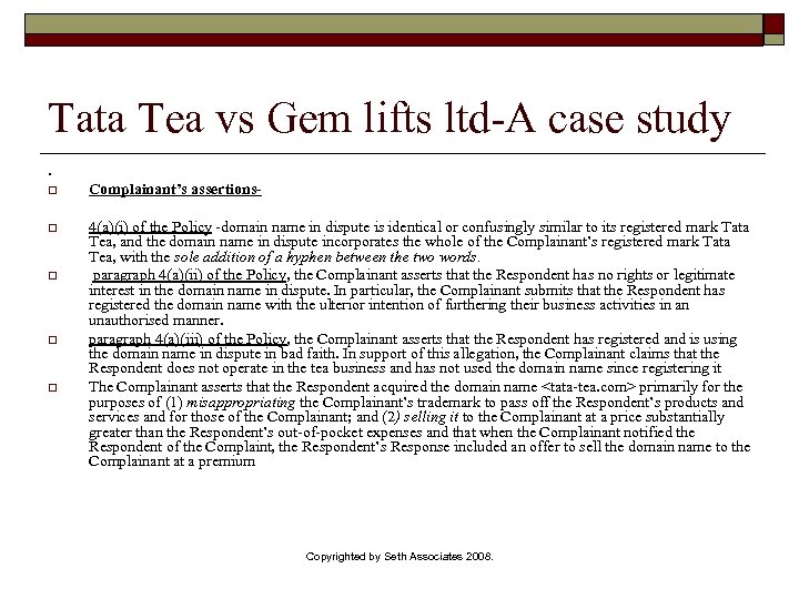 Tata Tea vs Gem lifts ltd-A case study. o Complainant’s assertions- o 4(a)(i) of