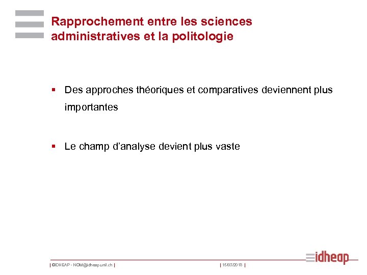 Rapprochement entre les sciences administratives et la politologie § Des approches théoriques et comparatives