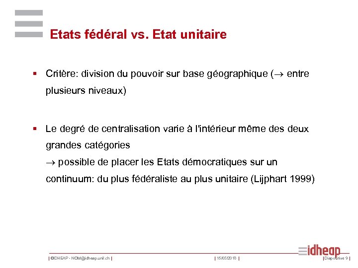 Etats fédéral vs. Etat unitaire § Critère: division du pouvoir sur base géographique (