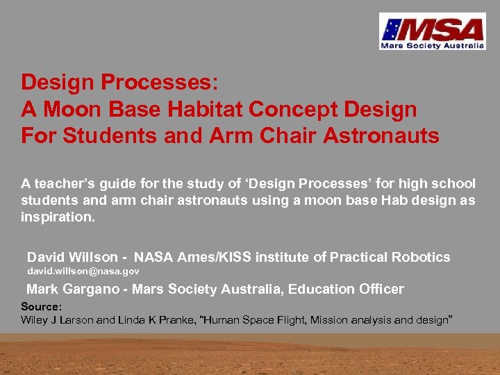 Design Processes: A Moon Base Habitat Concept Design For Students and Arm Chair Astronauts
