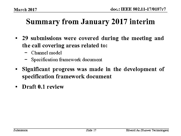 doc. : IEEE 802. 11 -17/0187 r 7 March 2017 Summary from January 2017