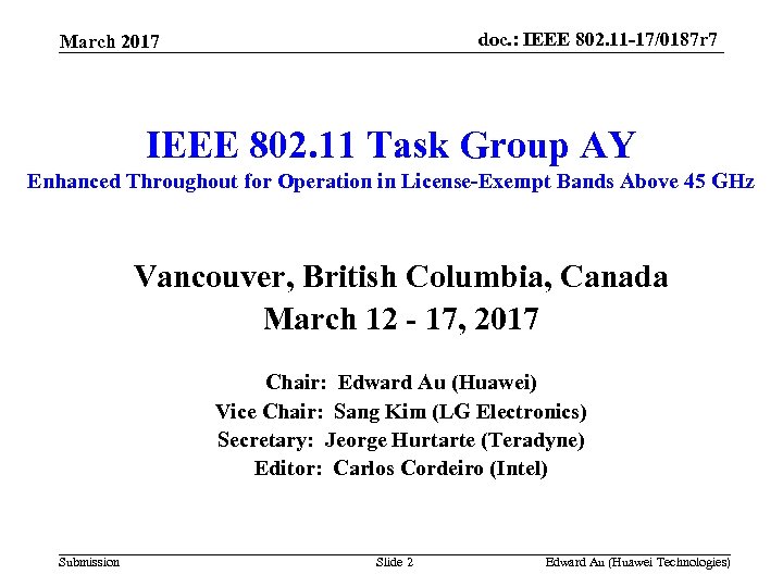 doc. : IEEE 802. 11 -17/0187 r 7 March 2017 IEEE 802. 11 Task