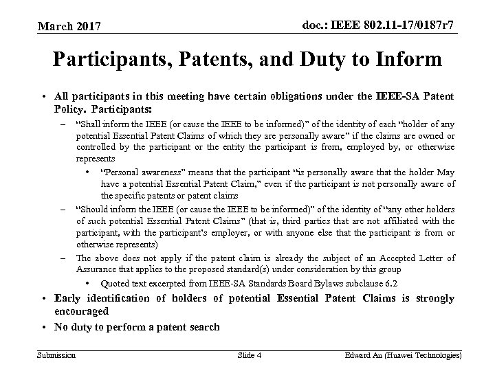 doc. : IEEE 802. 11 -17/0187 r 7 March 2017 Participants, Patents, and Duty