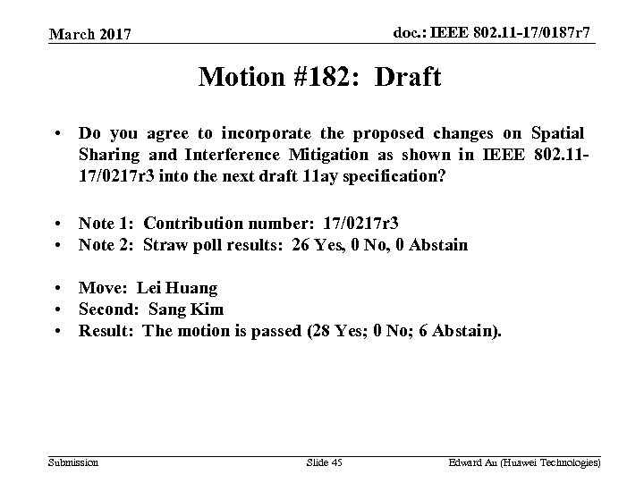 doc. : IEEE 802. 11 -17/0187 r 7 March 2017 Motion #182: Draft •