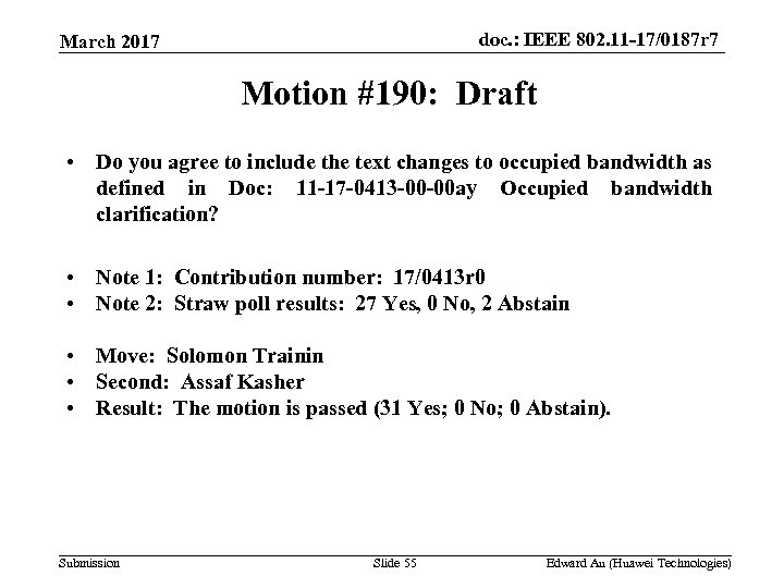 doc. : IEEE 802. 11 -17/0187 r 7 March 2017 Motion #190: Draft •