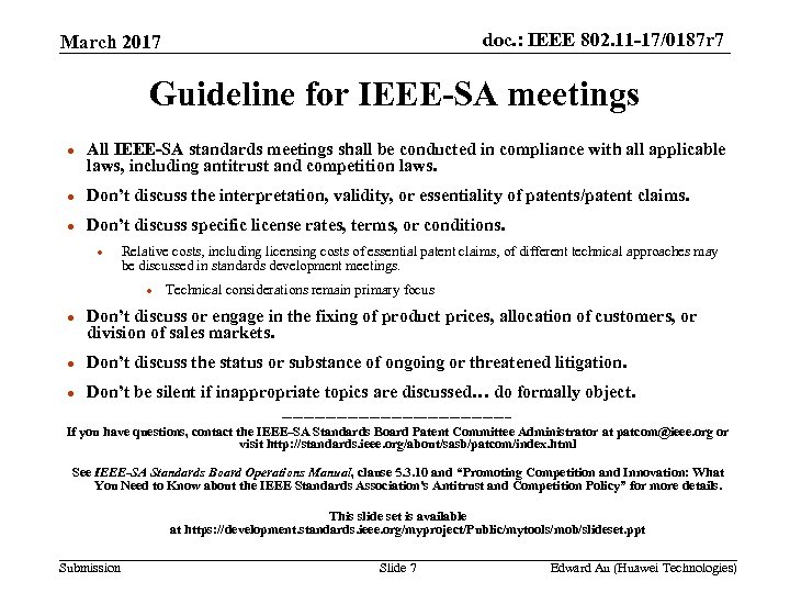 doc. : IEEE 802. 11 -17/0187 r 7 March 2017 Guideline for IEEE-SA meetings