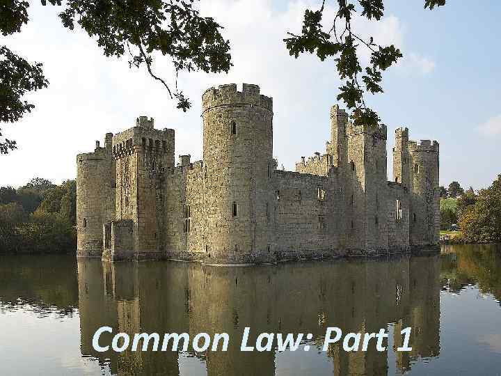 Common Law: Part 1 