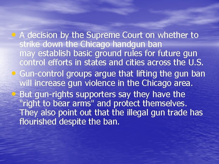  • A decision by the Supreme Court on whether to • • strike