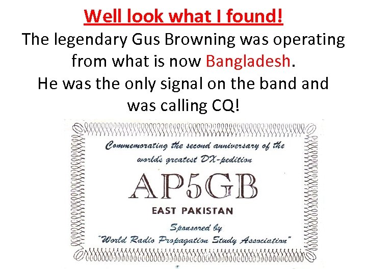 Well look what I found! The legendary Gus Browning was operating from what is