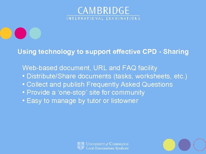 Using technology to support effective CPD - Sharing Web-based document, URL and FAQ facility