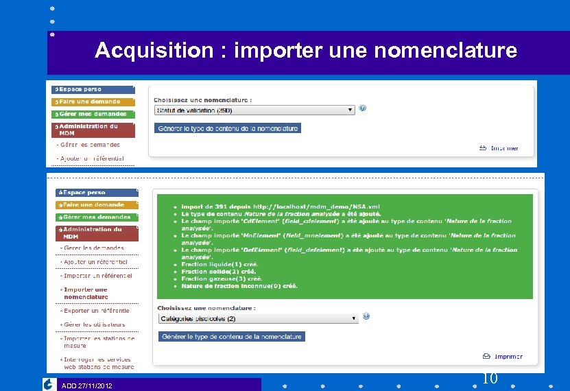 Acquisition : importer une nomenclature ADD 27/11/2012 10 