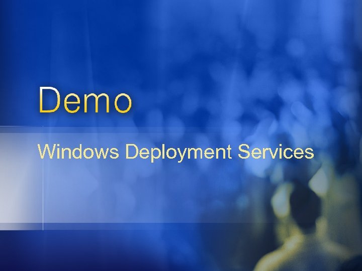 Windows Deployment Services 