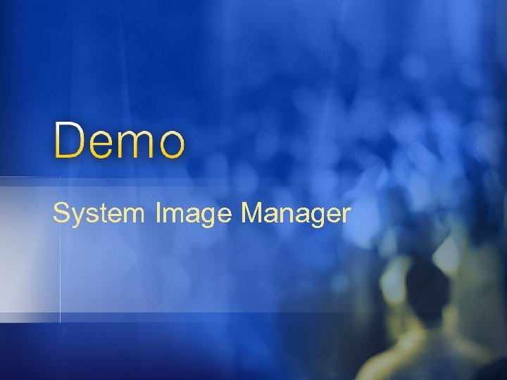 System Image Manager 