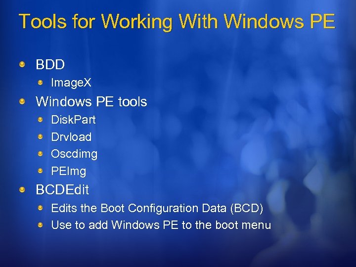 Tools for Working With Windows PE BDD Image. X Windows PE tools Disk. Part