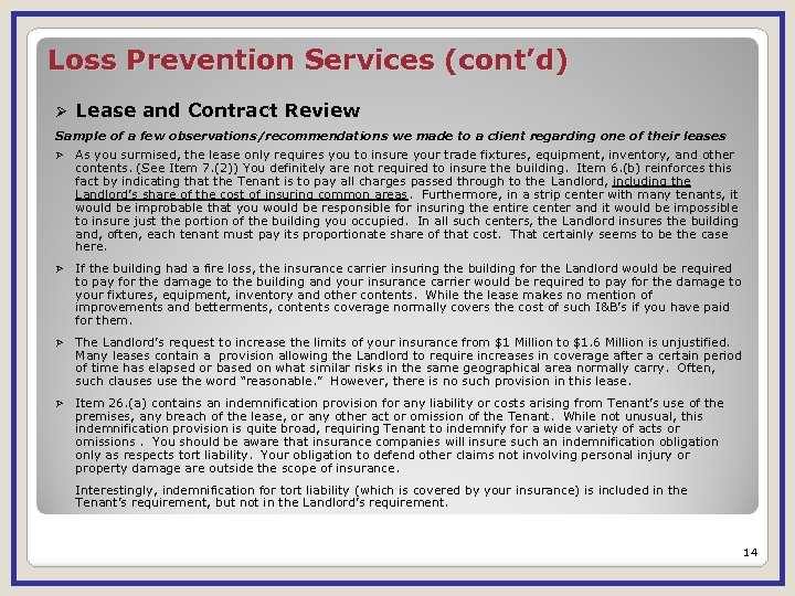 Loss Prevention Services (cont’d) Ø Lease and Contract Review Sample of a few observations/recommendations