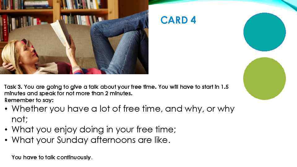 CARD 4 Task 3. You are going to give a talk about your free