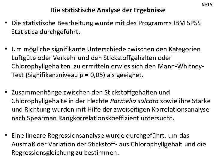 Die statistische Analyse der Ergebnisse № 15 • Die statistische Bearbeitung wurde mit des