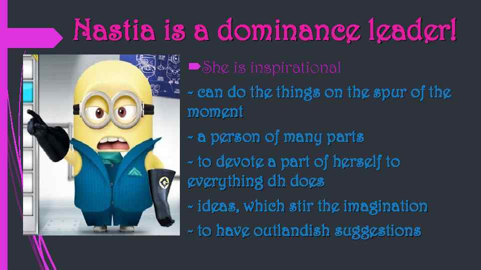 Nastia is a dominance leader! She is inspirational - can do the things on