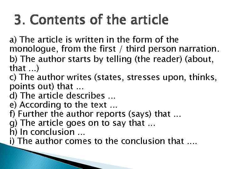 3. Contents of the article a) The article is written in the form of