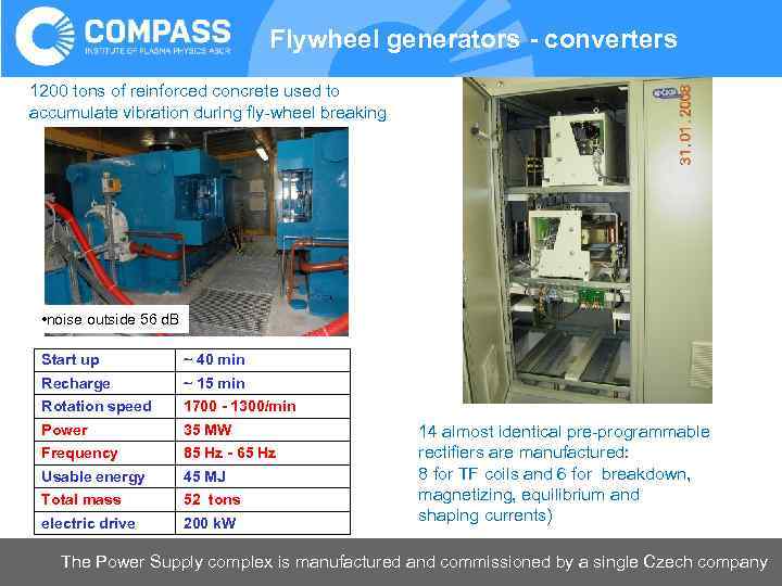 Flywheel generators - converters 1200 tons of reinforced concrete used to accumulate vibration during