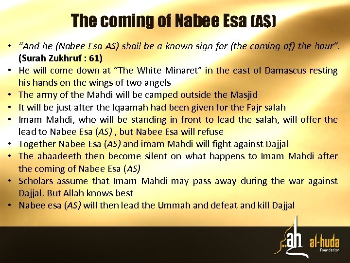 The coming of Nabee Esa (AS) • “And he (Nabee Esa AS) shall be