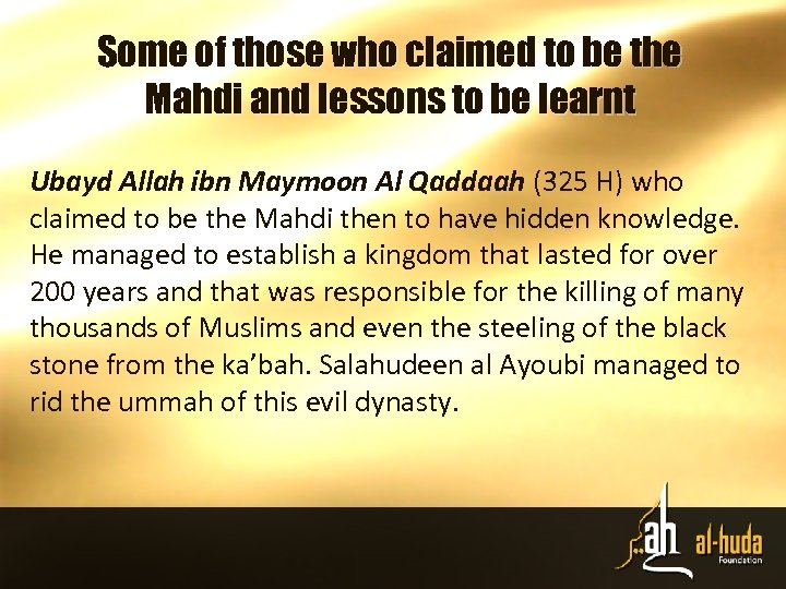 Some of those who claimed to be the Mahdi and lessons to be learnt