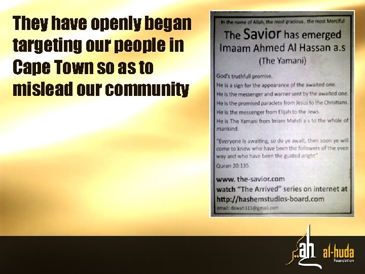 They have openly began targeting our people in Cape Town so as to mislead