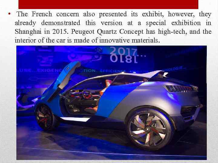  • The French concern also presented its exhibit, however, they already demonstrated this