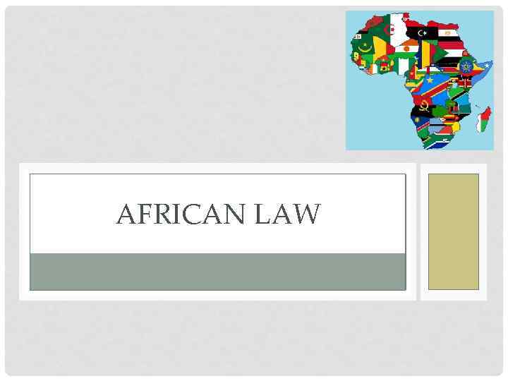 AFRICAN LAW 