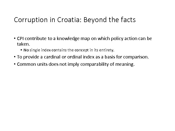 Corruption in Croatia: Beyond the facts • CPI contribute to a knowledge map on