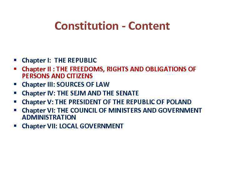 Constitution - Content § Chapter I: THE REPUBLIC § Chapter II : THE FREEDOMS,