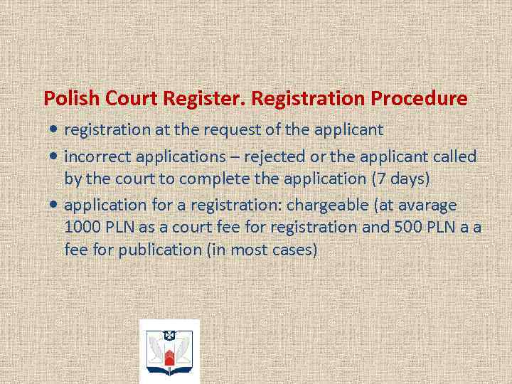 Polish Court Register. Registration Procedure registration at the request of the applicant incorrect applications