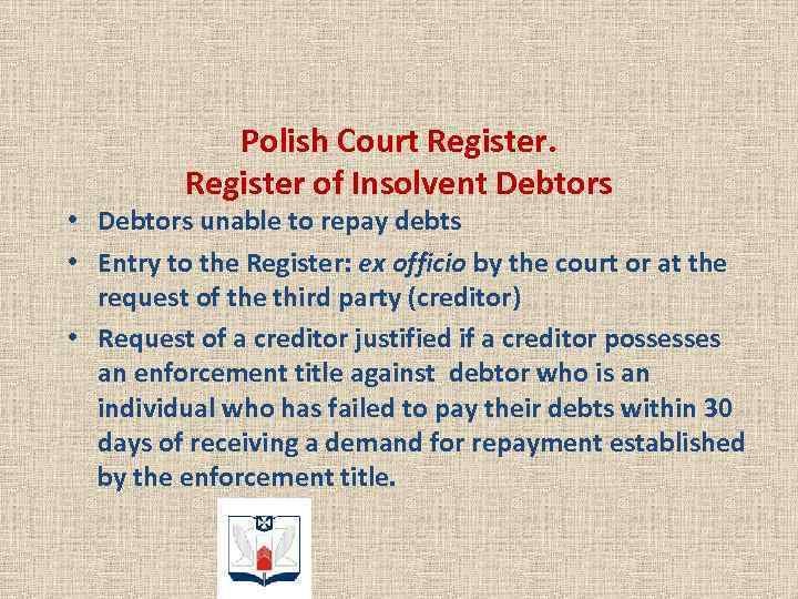 Polish Court Register of Insolvent Debtors • Debtors unable to repay debts • Entry