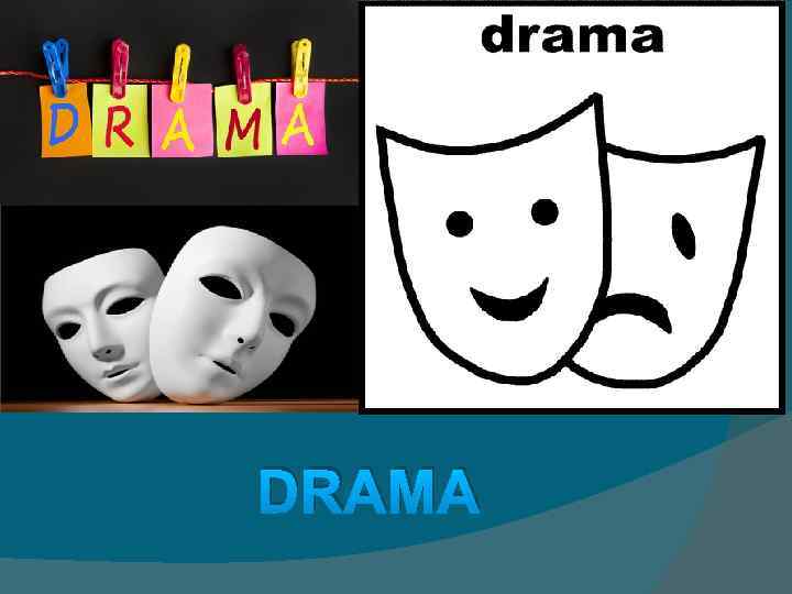 DRAMA 
