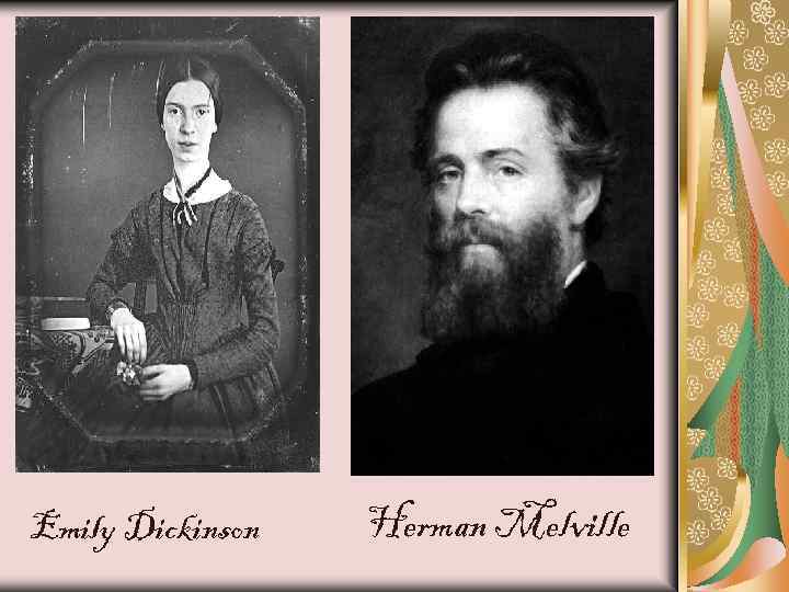 Emily Dickinson Herman Melville 