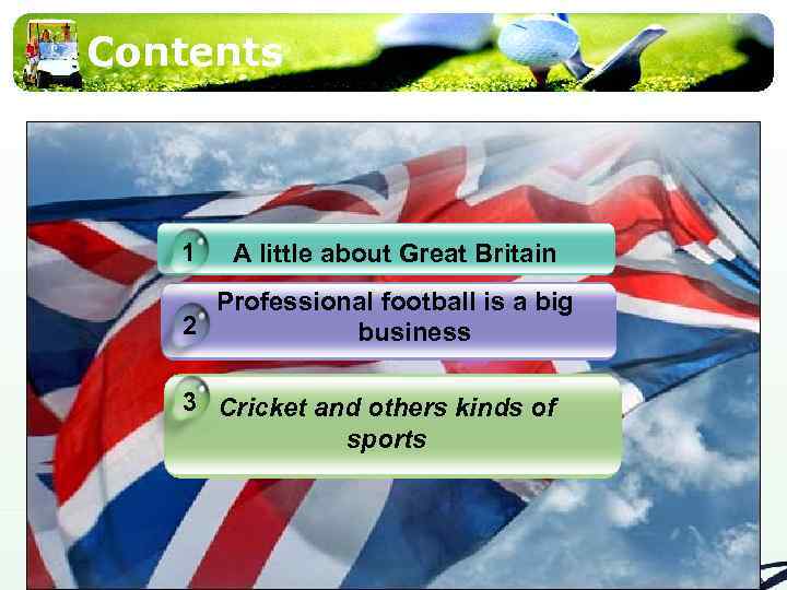 Contents 1 A little about Great Britain Professional football is a big 2 business