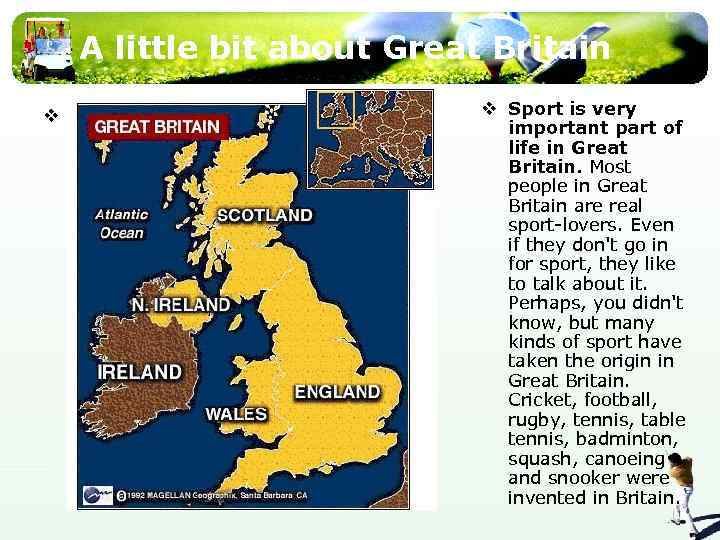 A little bit about Great Britain v v Sport is very important part of