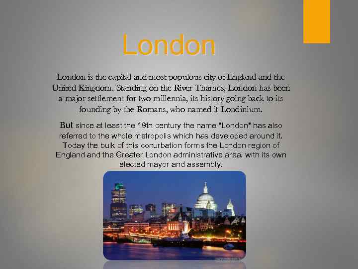 London is the capital and most populous city of England the United Kingdom. Standing