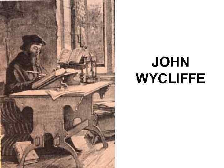 JOHN WYCLIFFE 