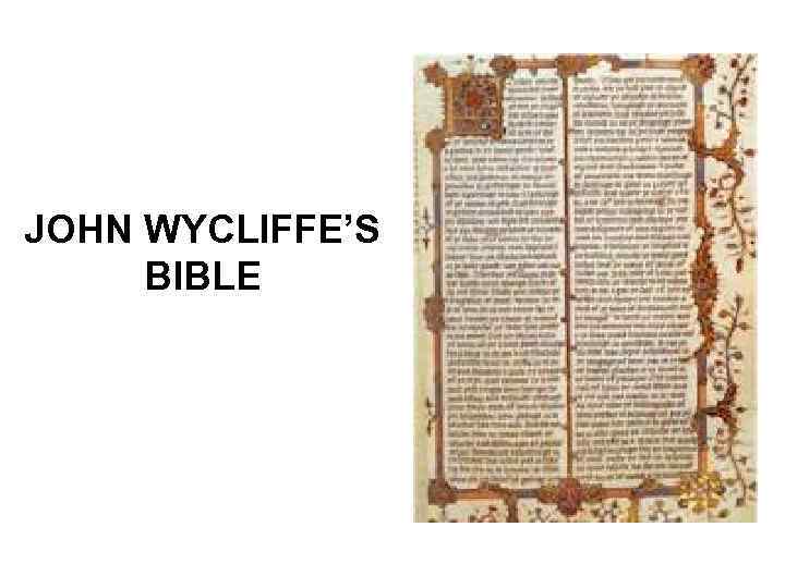 JOHN WYCLIFFE’S BIBLE 