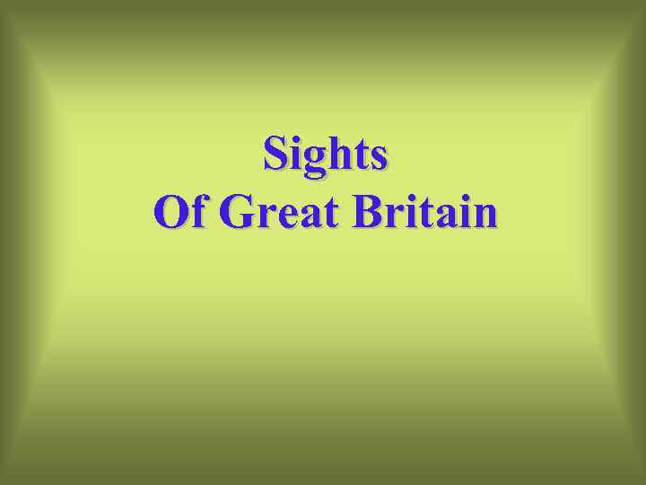 Sights Of Great Britain 