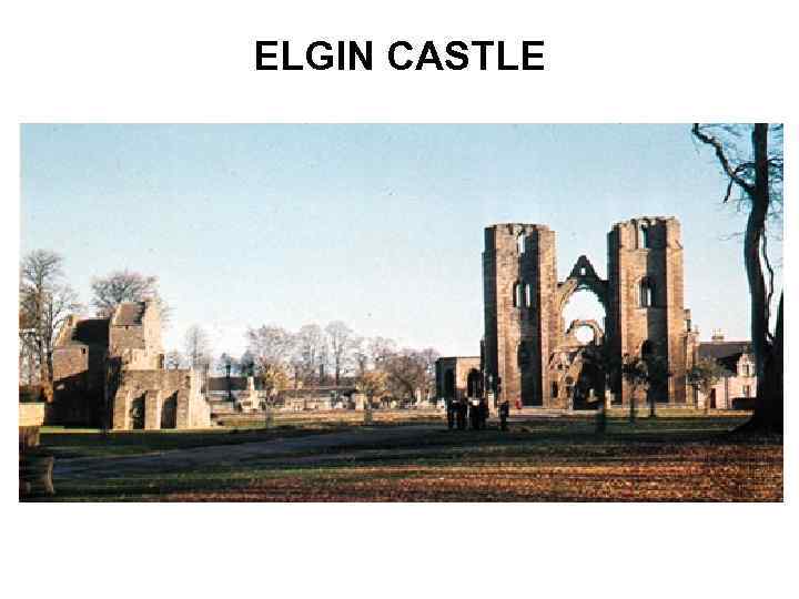 ELGIN CASTLE 